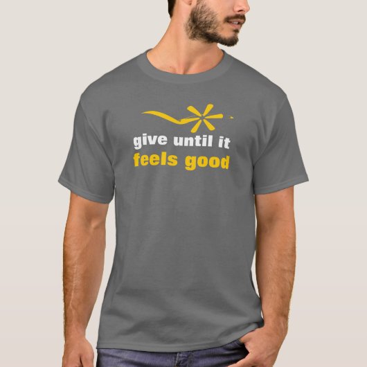 いい感じになるまで与える Tシャツ (正面)