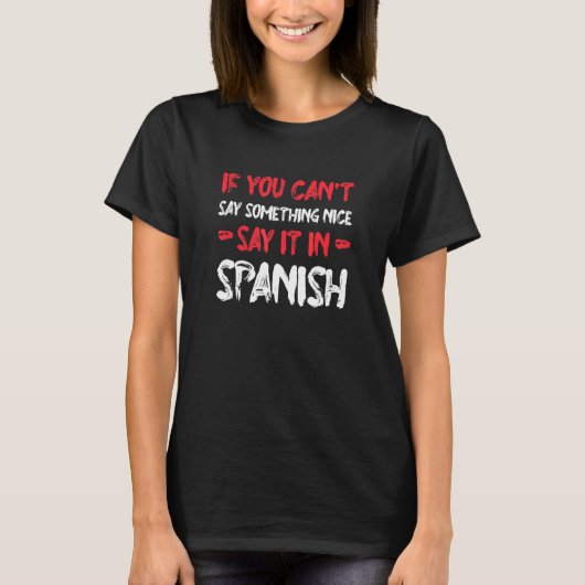 いい言葉が見つからないならスペイン語で言ってね 観光客 H Tシャツ (正面)