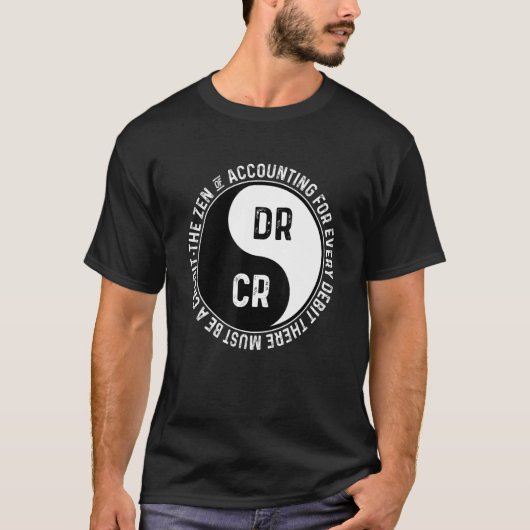 いかなる借方も会計の禅はBでなければならない Tシャツ (正面)