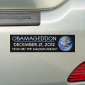 いかにかOBAMAGEDDON DEC 21,2012 MAYANS知るためにか。 バンパーステッカー (車上)