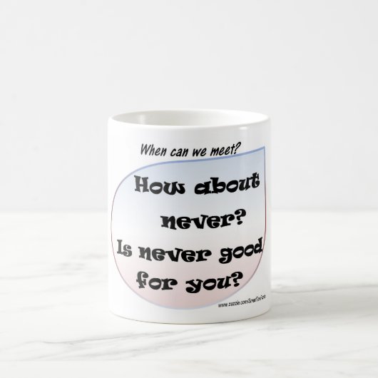 いかに決してについてか。 決してあなたのためによくないですがありませんか。 コーヒーマグカップ (中央)