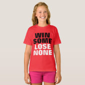 いくつかに失いますどれも勝たないで下さい Tシャツ (正面フル)