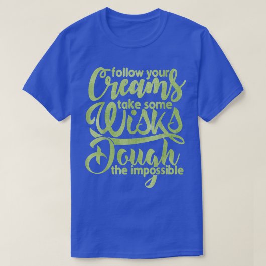 いくつかのウィスクおもしろいベーキングTを取る、ベーキング Tシャツ (デザイン正面)