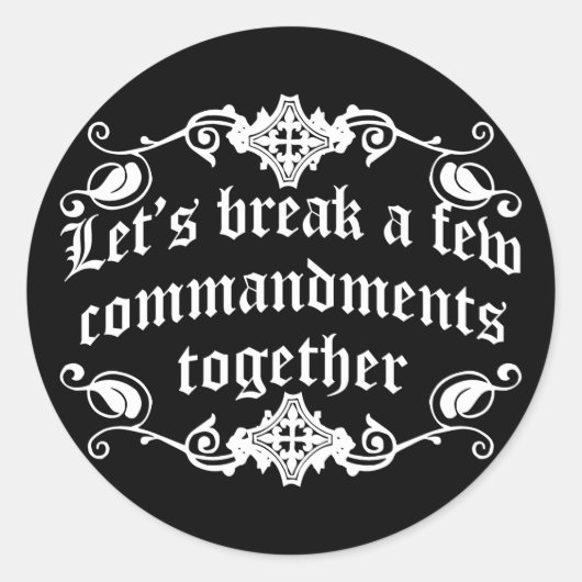 いくつかの戒めを一緒に破ろう ラウンドシール (正面)