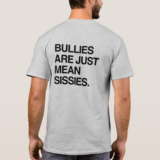 いじめっ子はちょうど中間のいくじなしです Tシャツ (裏面)