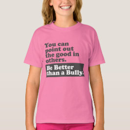 いじめっ子よりよいがあって下さい-よいの指摘して下さい Tシャツ