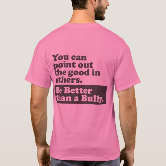 いじめっ子よりよいがあって下さい-よいの指摘して下さい Tシャツ (裏面)