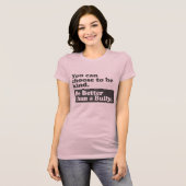 いじめっ子よりよいがあって下さい-親切であることを選ぶことができます Tシャツ (正面フル)