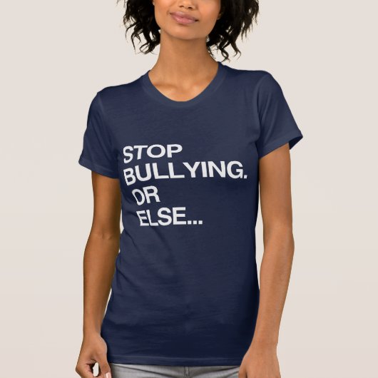 いじめやめろ、さもなくば Tシャツ (正面)