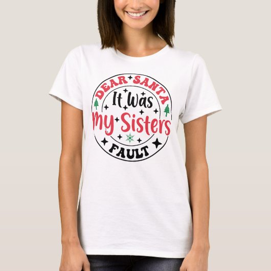 いたずらっ子サンタへ　姉のせいだよTシャツ　面白い Tシャツ (正面)