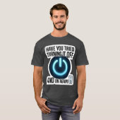 いたずらなITサポート「再起動してみた?」 Tシャツ (正面フル)