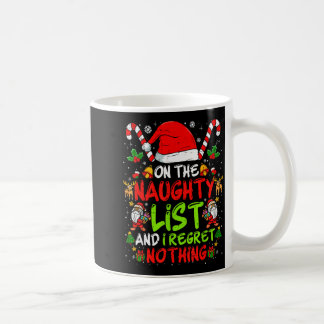 いたずらリストに載ってることを後悔なんてしないわ フリーサイズのクリスマスTシャツ コーヒーマグカップ