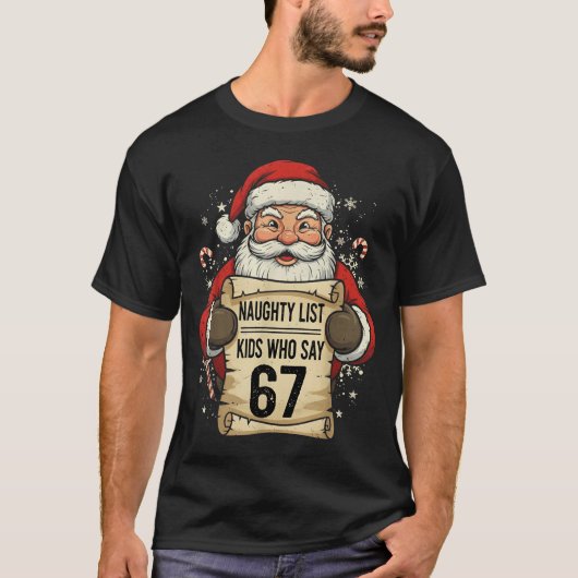 いたずらリストの子供たち 誰が教師に67の面白いクリスマスを言う Tシャツ (正面)