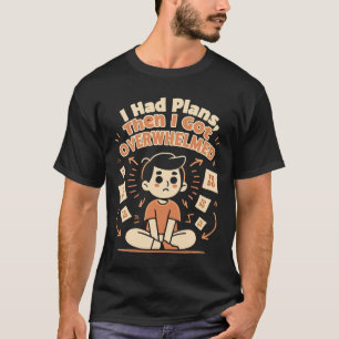 いたずら描きスタイル「予定があったのに」楽しいカオスTシャツ Tシャツ