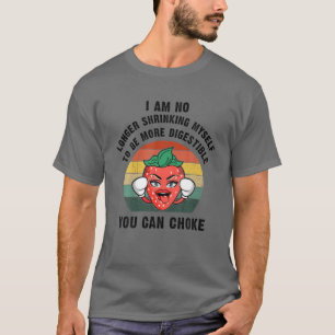 いちごおもしろいボクシング、私はもはや収縮していない Tシャツ
