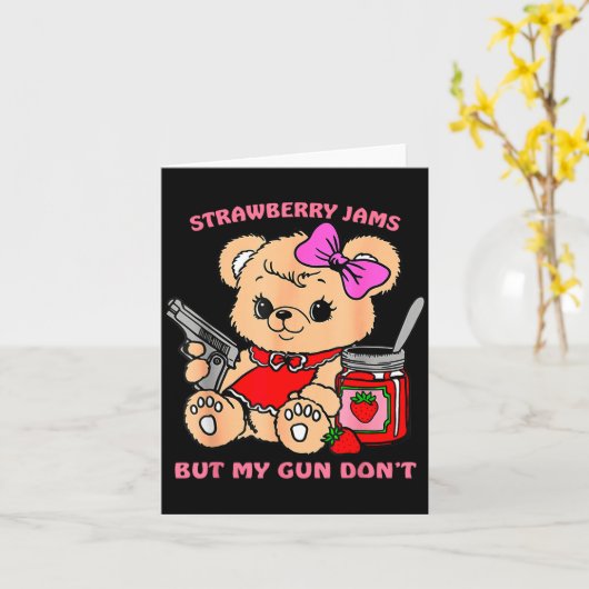 いちごのジャムが詰まったが私の拳銃は面白くないテディベア カード (黄色い花)