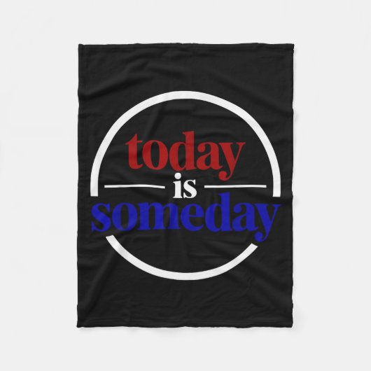 いつかは今日  フリースブランケット (正面)