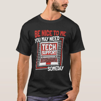 いつかテクニカルサポートが必要になるかもしれません Sysadmin 管理者 Tシャツ