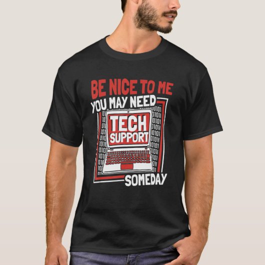 いつかテクニカルサポートが必要になるかもしれません Sysadmin 管理者 Tシャツ (正面)