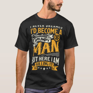 いつか不機嫌になるとは夢にも思わなかった Tシャツ