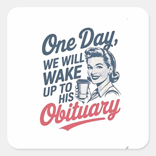 いつか我々は彼の死亡記事に目を覚ます スクエアシール (正面)