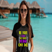 いつか私があなたのナースになるかもしれない Tシャツ