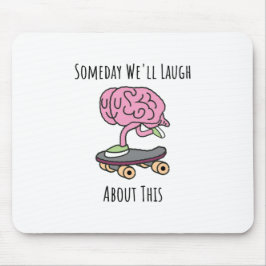いつか私たちはこれについて笑う マウスパッド