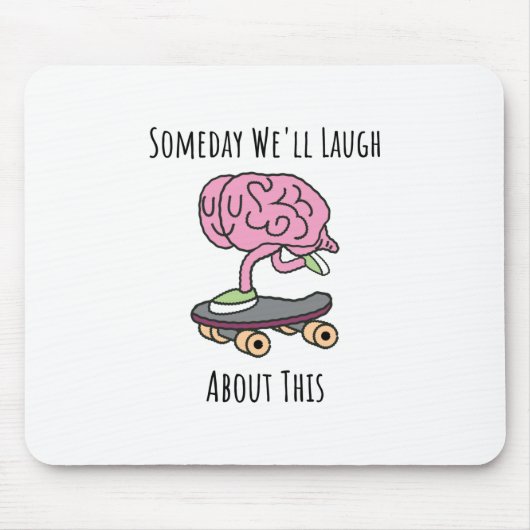 いつか私たちはこれについて笑う マウスパッド (正面)
