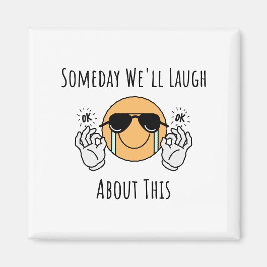いつか私たちはこれについて笑う マグネット (正面)
