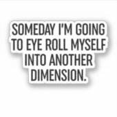 いつか私は自分自身を別の転が人に見つめる シール (正面)