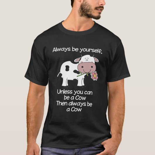 いつだって牛でいろ Tシャツ (正面)
