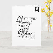 いつだって私より年上よ 誕生日カード カード (黄色い花)