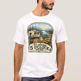 いつでもここは5時だキャンプTシャツ Tシャツ