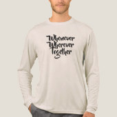 いつでもどこでも、一緒にTシャツ トライブレンドTシャツ (正面)