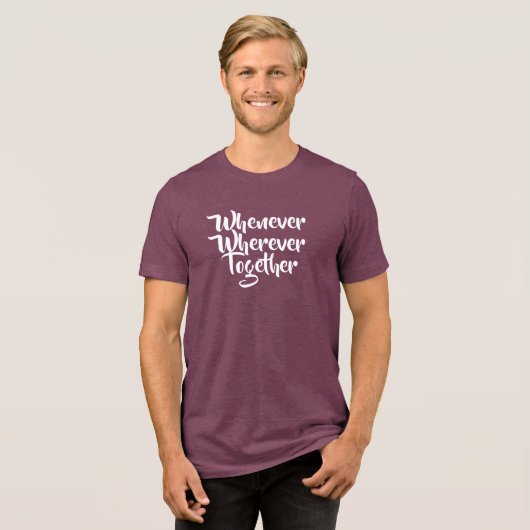 いつでもどこでも、一緒にTシャツ トライブレンドTシャツ (正面全面)