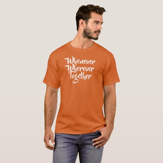 いつでもどこでも、一緒にTシャツ Tシャツ (正面フル)