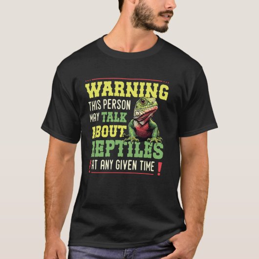 いつでも爬虫類の話をするので気をつけて トカゲ好き Tシャツ (正面)