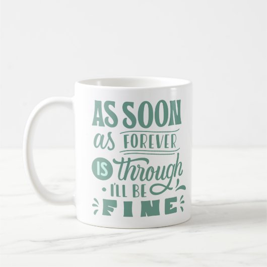 いつまでたっても私は~になる素晴らし コーヒーマグカップ (左)