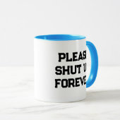 いつまでも朝のカフェインおもしろいを閉じて下さい マグカップ (正面右)