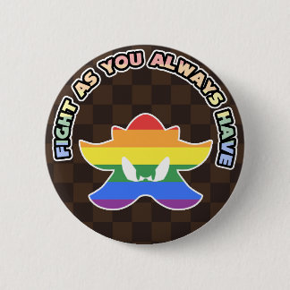 "いつもと同じように闘え!"LGBTプライド ピンバッジ