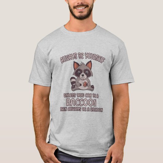 いつもアライグマである Tシャツ (正面)
