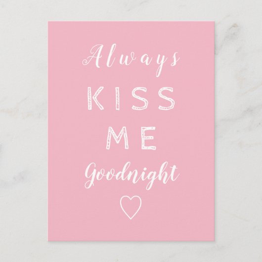 いつもキスミーグッドナイトピンクアンドホワイトタイポグラフィ ポストカード (正面)