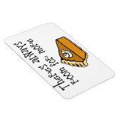 いつもパイが入る余地がある! マグネット (右側)