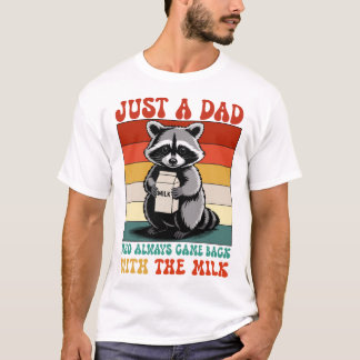 いつもミルクを来飲んでいるパパ Tシャツ