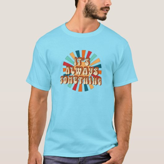 いつも何かよ Tシャツ (正面)