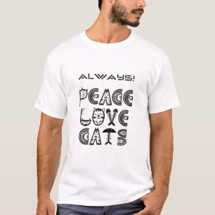いつも平和に猫を愛する Tシャツ