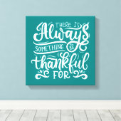 いつも感謝すべきことがある キャンバスプリント (インサイチュ (ウッドフロア))