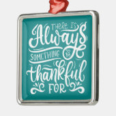 いつも感謝すべきことがある メタルオーナメント (左)