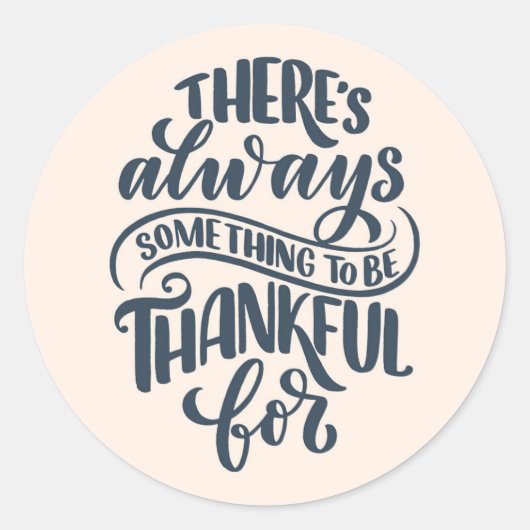 いつも感謝すべきことがある ラウンドシール (正面)