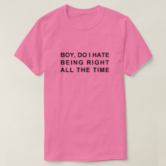 いつも正しいのが嫌 Tシャツ